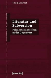 Literatur und Subversion - Thomas Ernst - E-Book