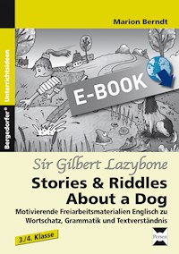 Gilbert of Lazybone: Stories & Riddles About a Dog - Marion Berndt - E-Book