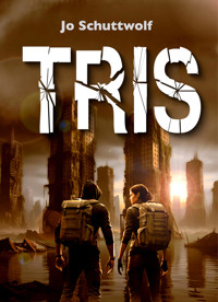 TRIS - Jo Schuttwolf - E-Book