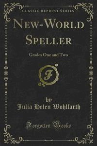 New-World Speller - Lilian Emily Rogers - E-Book