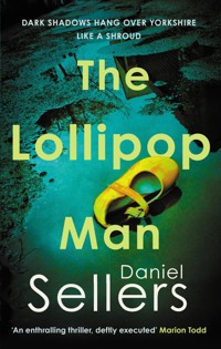 The Lollipop Man - Daniel Sellers - E-Book