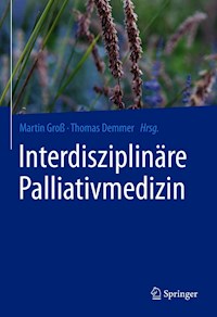 Interdisziplinäre Palliativmedizin - - E-Book