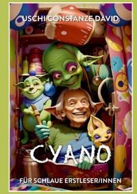 Cyano - Uschi Constanze David - E-Book