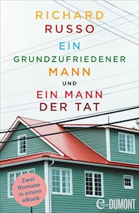 Ein grundzufriedener Mann & Ein Mann der Tat - Richard Russo - E-Book