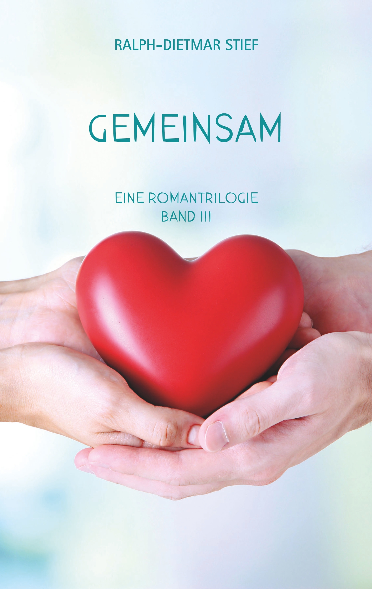 Gemeinsam - Ralph-Dietmar Stief - E-Book