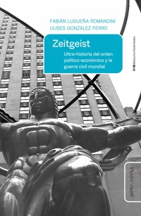 Zeitgeist - Fabián Ludueña Romandini - E-Book