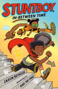 Stuntboy, In Between Time - Jason Reynolds - E-Book