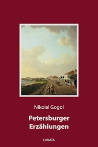 Petersburger Erzählungen - Nikolái Gógol - E-Book