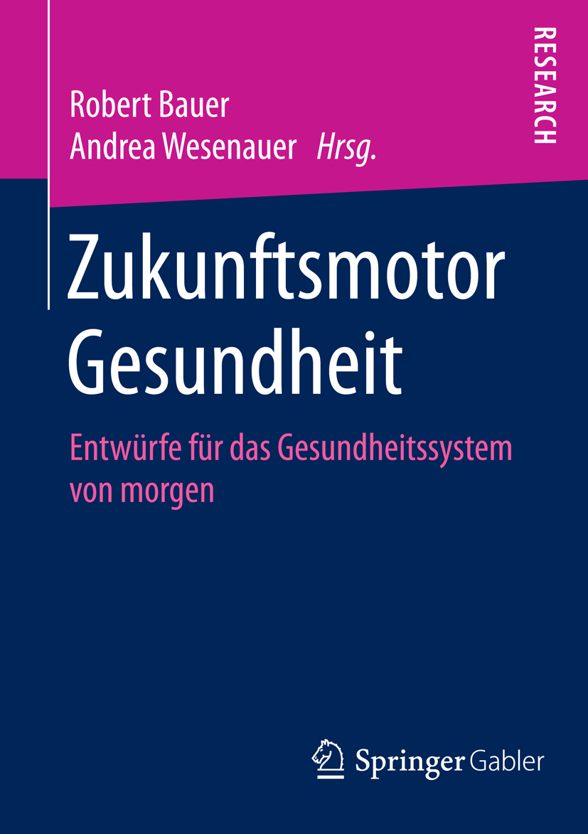 Zukunftsmotor Gesundheit -  - E-Book