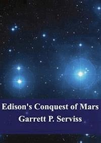 Edison's Conquest of Mars - Garrett Putman Serviss - E-Book