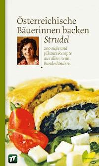 Österreichische Bäuerinnen backen Strudel -  - E-Book
