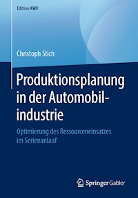 Produktionsplanung in der Automobilindustrie - Christoph Stich - E-Book