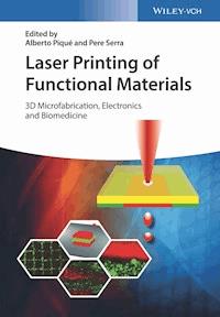 Laser Printing of Functional Materials -  - E-Book