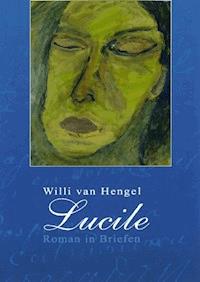 Lucile - Willi van Hengel - E-Book