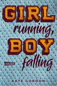 Girl running, Boy falling - Kate Gordon - E-Book
