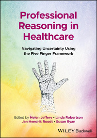 Professional Reasoning in Healthcare -  - E-Book