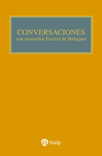 Conversaciones con Mons. Escrivá de Balaguer - Josemaría Escrivá de Balaguer - E-Book