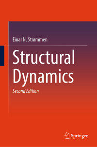 Structural Dynamics - Einar N. Strømmen - E-Book