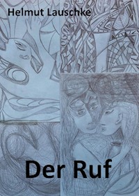 Der Ruf - Helmut Lauschke - E-Book