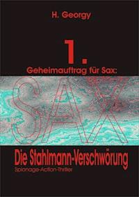 Geheimauftrag für Sax (1) - H. Georgy - E-Book