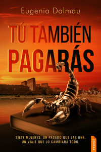 Tú también pagarás - Eugenia Dalmau - E-Book