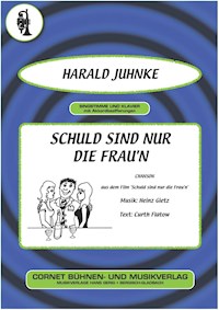 Schuld sind nur die Frau'n - Curth Flatow - E-Book