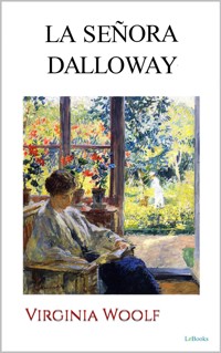 LA SEÑORA DALLOWAY - Virginia Woolf - E-Book
