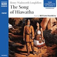 The Song of Hiawatha - Henry Wadsworth Longfellow - Hörbuch