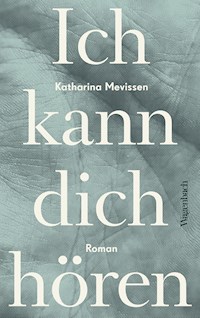 Ich kann dich hören - Katharina Mevissen - E-Book
