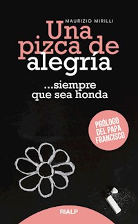 Una pizca de alegría - Maurizio Mirilli - E-Book