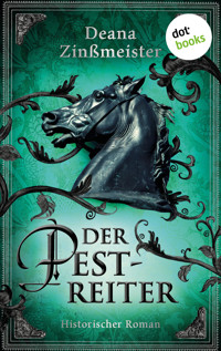 Der Pestreiter - Deana Zinßmeister - E-Book
