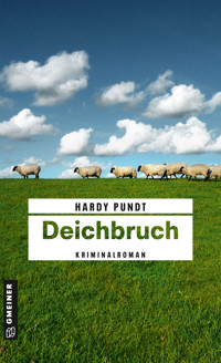 Deichbruch - Hardy Pundt - E-Book