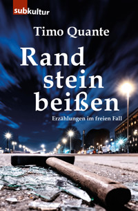 Randsteinbeißen - Timo Quante - E-Book