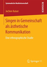 Singen in Gemeinschaft als ästhetische Kommunikation - Jochen Kaiser - E-Book