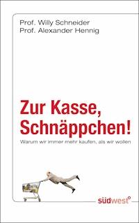 Zur Kasse, Schnäppchen! - Willy Schneider - E-Book