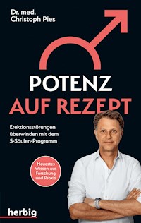 Potenz auf Rezept - Christoph Pies - E-Book