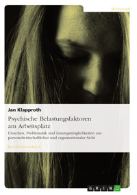 Psychische Belastungsfaktoren am Arbeitsplatz - Jan Klapproth - E-Book