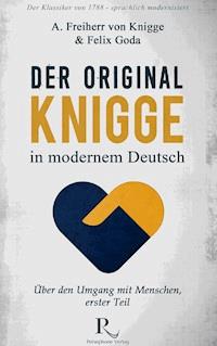 Der Original-Knigge in modernem Deutsch - Felix Goda - E-Book