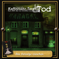 Kaffeesatz, Tarot & Tod, Folge 3: Das fleissige Lieschen - Daniel Call - Hörbuch