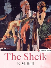 The Sheik - E. M. Hull - E-Book