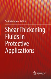Shear Thickening Fluids in Protective Applications -  - E-Book