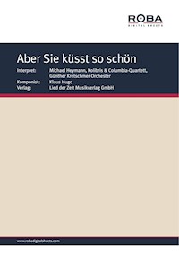Aber Sie küsst so schön - Bernhard Bohlke - E-Book