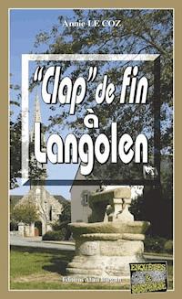 Clap de fin à Langolen - Annie Le Coz - E-Book