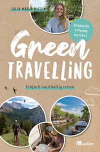 Green travelling - Julia-Maria Blesin - E-Book