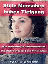 Stille Menschen haben Tiefgang - Jens Seidel - E-Book