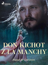 Don Kichot z La Manchy - Miguel de Cervantes - E-Book