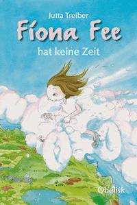 Fiona Fee hat keine Zeit - Jutta Treiber - E-Book