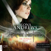Stadt der Finsternis - Die dunkle Flut - Stadt der Finsternis, Teil 2 (Ungekürzt) - Ilona Andrews - Hörbuch