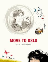 Move to Oslo - Lina Nordmeer - E-Book