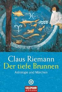 Der tiefe Brunnen - Claus Riemann - E-Book